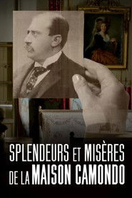 Splendeurs et misères de la maison Camondo (2025)