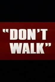 Full Cast of Don't Walk