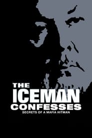 Poster The Iceman Confesses: Secrets of a Mafia Hitman
