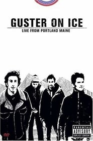 Poster Guster on Ice: Live From Portland, Maine 2004