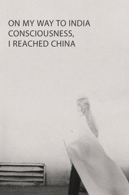 On My Way to India Consciousness, I Reached China