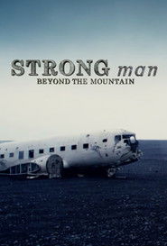 Strongman: Beyond the Mountain (2019)