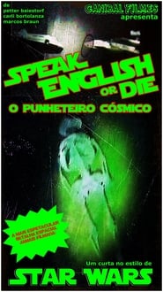 Poster Speak English or Die - O Punheteiro Cósmico