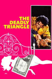 The Deadly Triangle (1973)