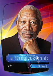 Morgan Freeman - A féreglyukon át 3. évad plakát