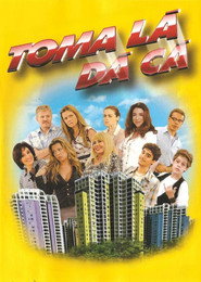 Toma Lá, Dá Cá постер