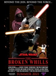 Star Wars: The Broken Whills (2021)