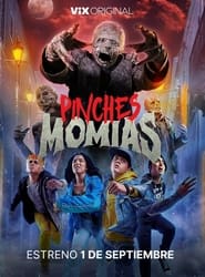 Pinches Momias Temporada 1 Capitulo 6