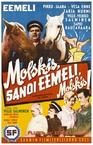 Poster Molskis, sanoi Eemeli, molskis!