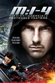 Mission : Impossible - Protocole Fantôme streaming