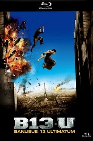 B13-U - Banlieue 13 - Ultimatum) B13-U - Banlieue 13 - Ultimatum (2009)