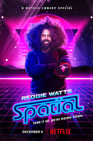 Reggie Watts: Spatial (2016) HD