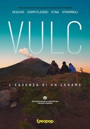 VULC - L'essenza di un legame movie poster
