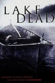 Voir Lake Dead en streaming vf gratuit sur streamizseries.net site special Films streaming