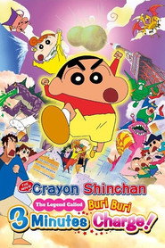 Crayon Shinchan the Movie: The Legend Called: Buri Buri 3 Minutes Charge!