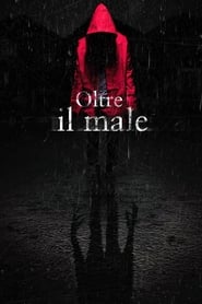 Oltre il male (2014)