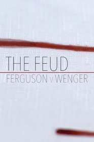 Poster Fergie Vs Wenger: The Feud 2018