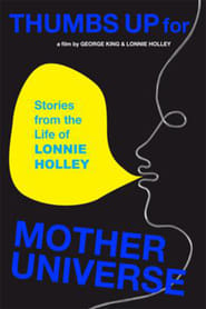 Thumbs Up for Mother Universe: The Lonnie Holley Story (2020)