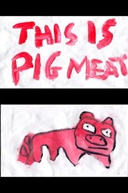 Poster This Is Pig Meat 2019
