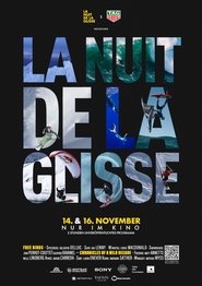 La Nuit de la Glisse 2025: Chronicles of a Wild Decade + Freebirds
