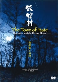 Image The Town of Iidate: Radiation and the Return Home