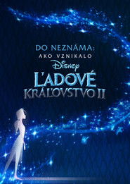 Do nezn&aacute;ma: Ako vznikalo Ľadov&eacute; Kr&aacute;ľovstvo 2