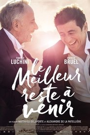 Regarder Le meilleur reste à venir en streaming – FILMVF