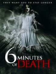 6 Minutes of Death (2013)