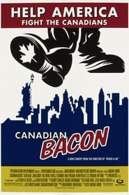 Canadian Bacon film en streaming