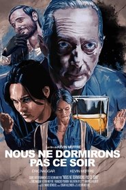 Nous ne dormirons pas ce soir) Nous ne dormirons pas ce soir (2024)