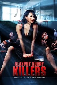 Claypot Curry Killers (2011) Claypot Curry Killers (2011)