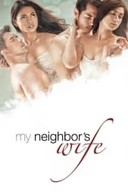 My Neighbor's Wife постер