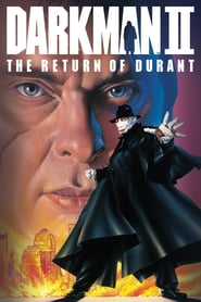 דארקמן 2: שובו של דוראנט / Darkman II: The Return of Durant לצפייה ישירה