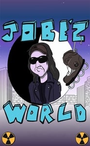 Jobe'z World постер