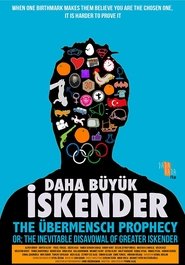 Übermensch Prophecy: The Legend of Greater Iskender (2017)