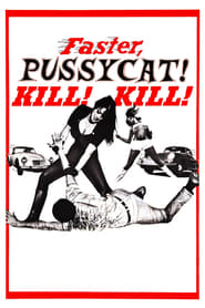 Poster Faster, Pussycat! Kill! Kill! 1965