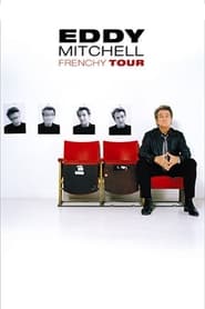 Poster Eddy Mitchell : Frenchy Tour