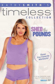 Kathy Smith: Shed the Pounds!