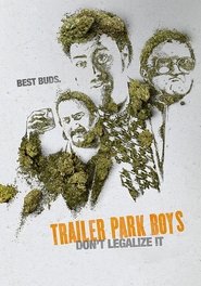 Poster Trailer Park Boys: Don't Legalize It 2014