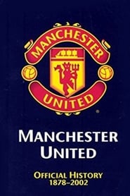 Poster Manchester United: The Official History 1878-2002