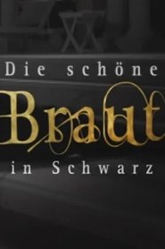 Die schöne Braut in Schwarz (2004)