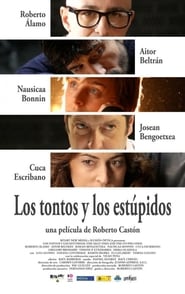 Voir Los tontos y los estúpidos en streaming vf gratuit sur streamizseries.net site special Films streaming