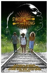 Sweet Thing poster watch Sweet Thing now