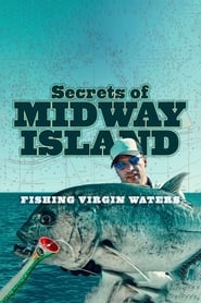 Secrets of Midway Island: Fishing Virgin Waters streaming