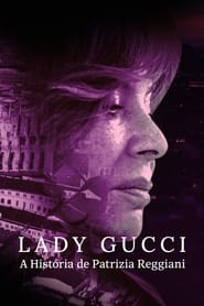 Lady Gucci: La storia di Patrizia Reggiani (2020)