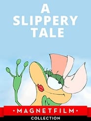 A Slippery Tale