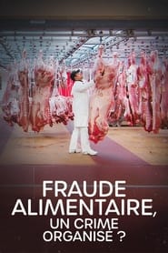 Poster Fraude alimentaire, un crime organisé ?