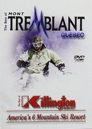 The Best Of Skiing Mont Tremblant Quebec & Killington Vermont (2015)