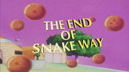 The End of Snake Way