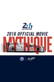 Poster 24 Heures du Mans - 2016 Official movie 2016